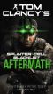 [Tom Clancy's Splinter Cell 07] • Tom Clancy's Splinter Cell · Blacklist Aftermath